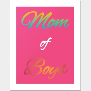 Mom of Boys Posters and Art